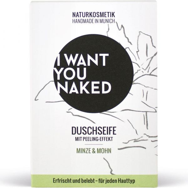 I Want You Naked Duschseife Minze & Mohn I Want You Naked Duschseife Minze & Mohn