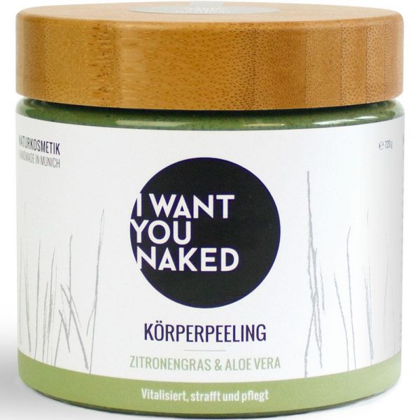 I Want You Naked Körperpeeling Zitronengras & Aloe Vera