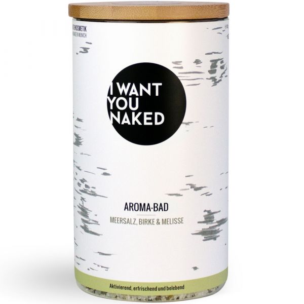 I Want You Naked Aroma-Bad Brennnessel & Ingwer